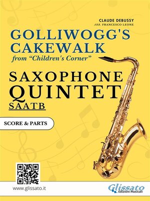 cover image of Saxophone Quintet "Golliwogg's Cakewalk" score & parts